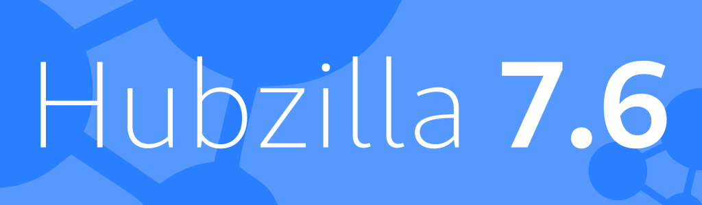 Hubzilla 7.6 Released!